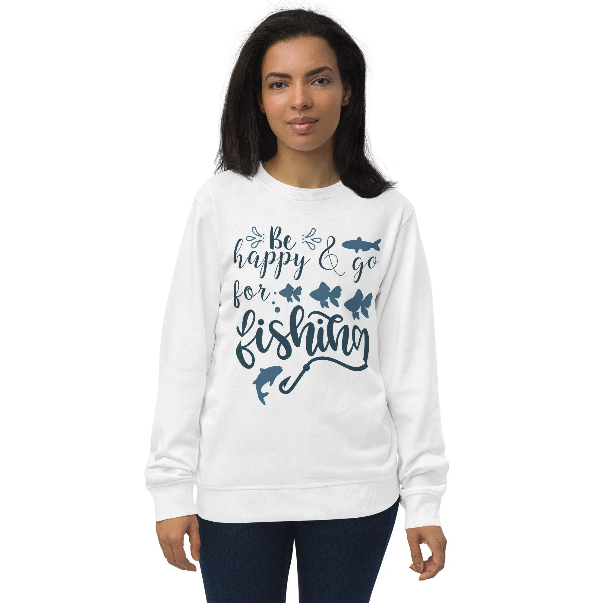 Be Happy Fishing Sweatshirt