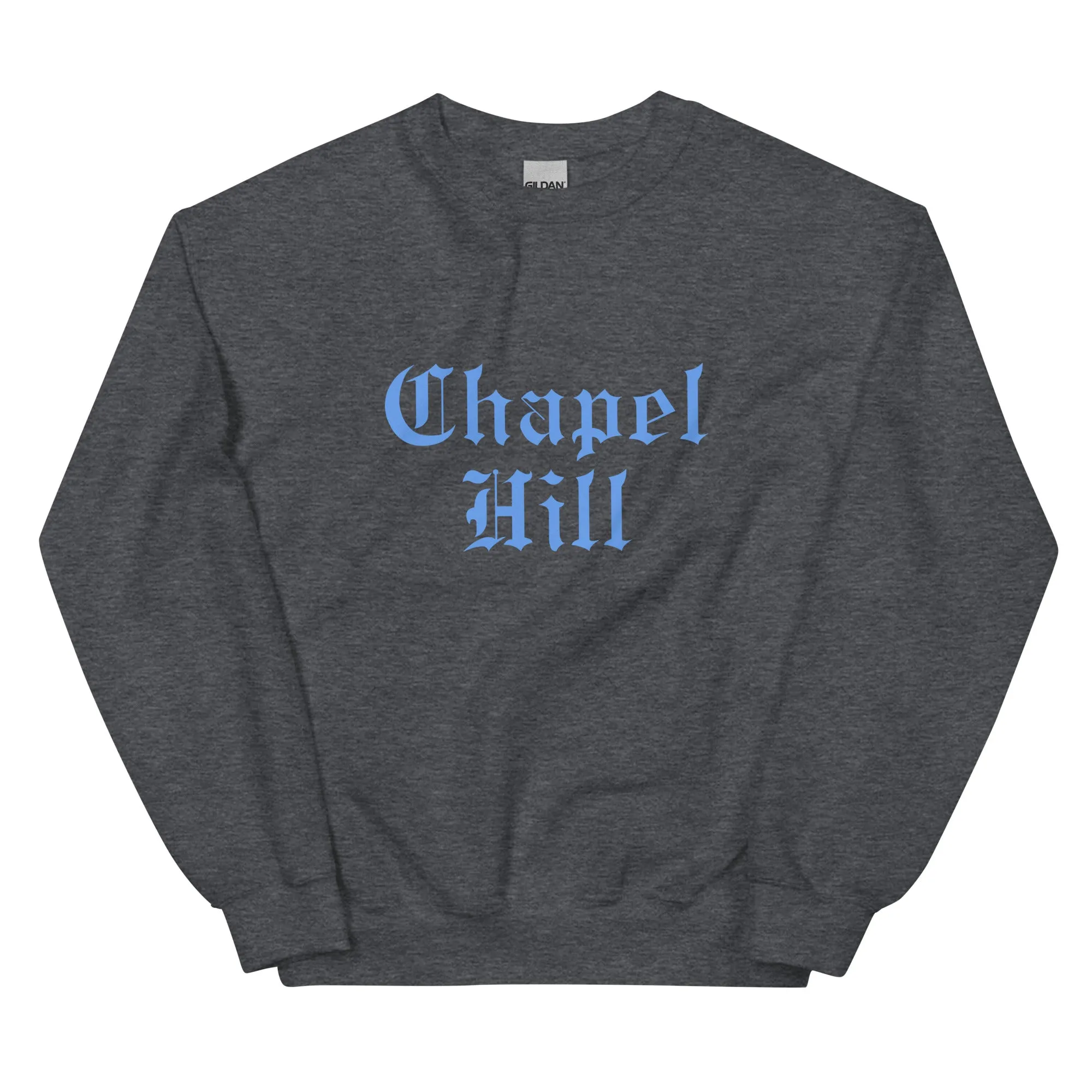 Chapel Hill Old English Font Unisex Sweatshirt
