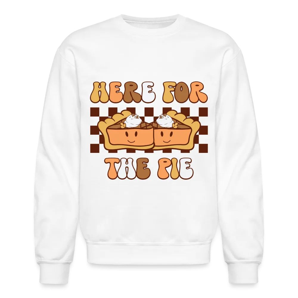 Here For The Pie - Holiday Sweatshirt