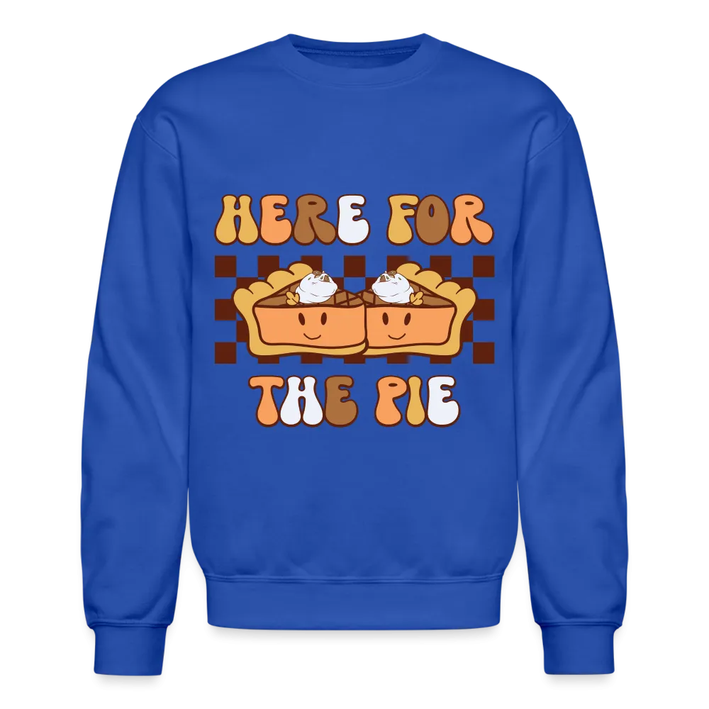 Here For The Pie - Holiday Sweatshirt