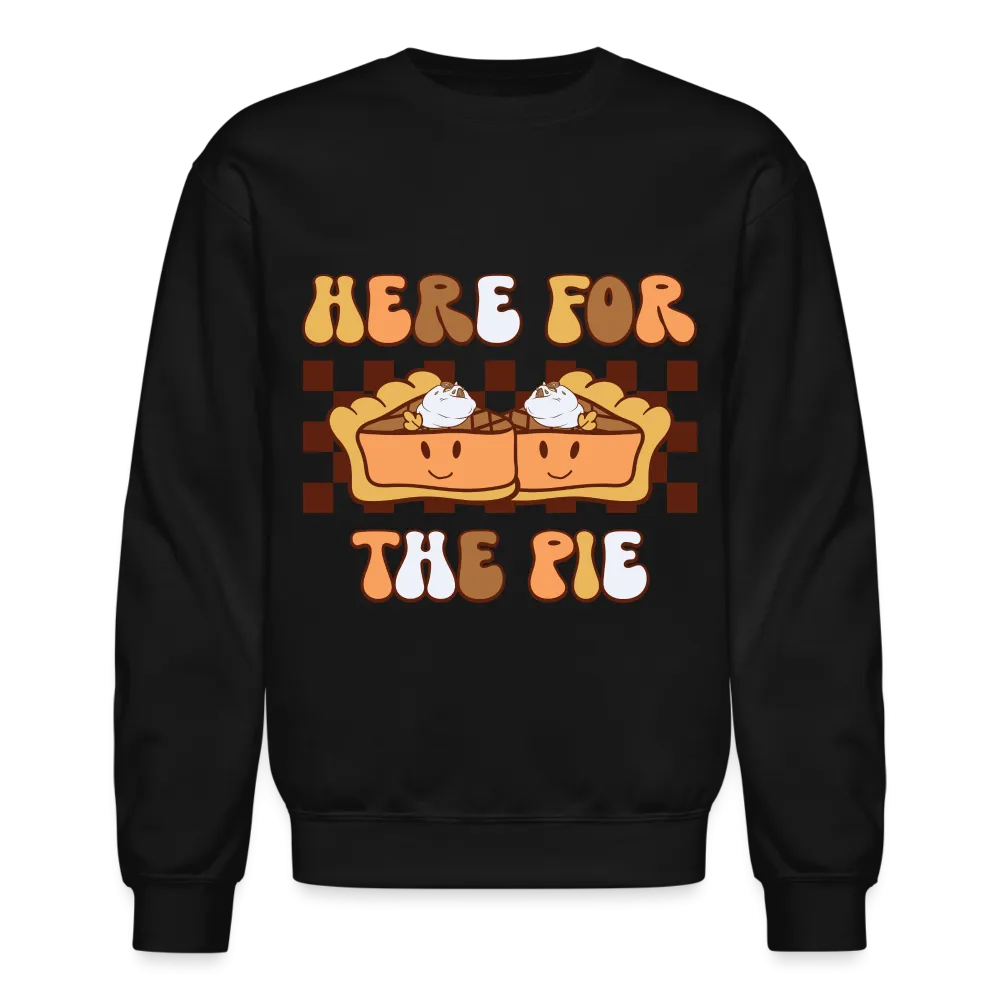 Here For The Pie - Holiday Sweatshirt