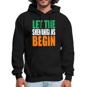 Let The Shenanigans Begin Men's Hoodie
