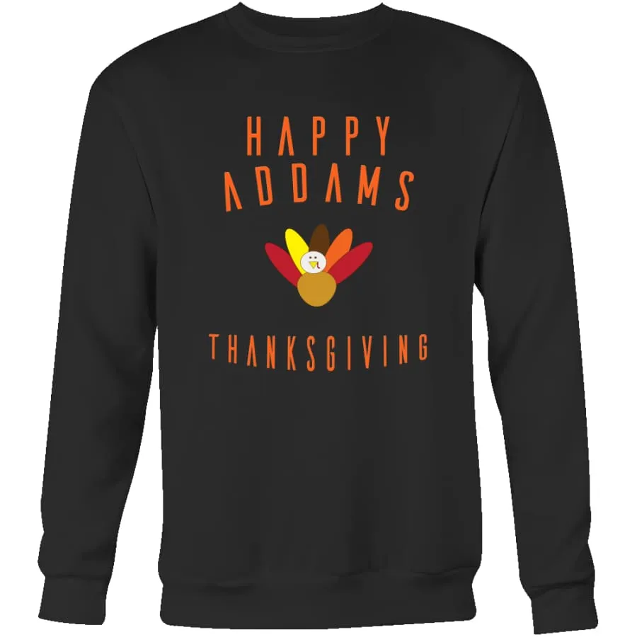 Thanksgiving Sweatshirt Mens Womens|"Happy Addams Thanksgiving" Sweater Crewneck (3 colors)